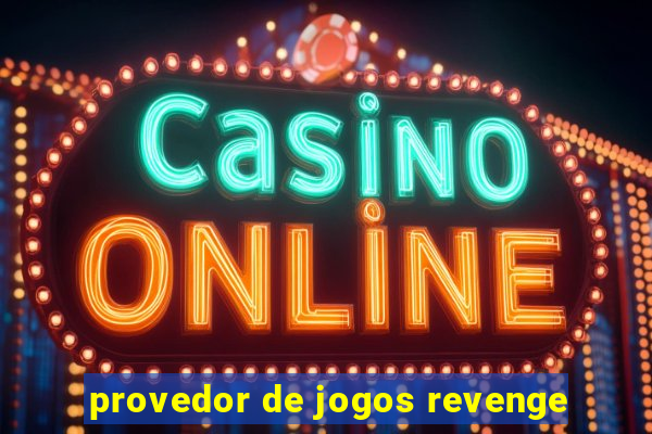 provedor de jogos revenge